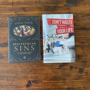 John Piper Book Bundle Spectacular Sins & Don't Waste Your Life Crossway